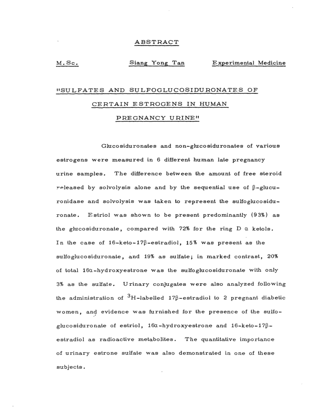 ABSTRACT M. Sc. Siang Yong Tan Experimental Medicine