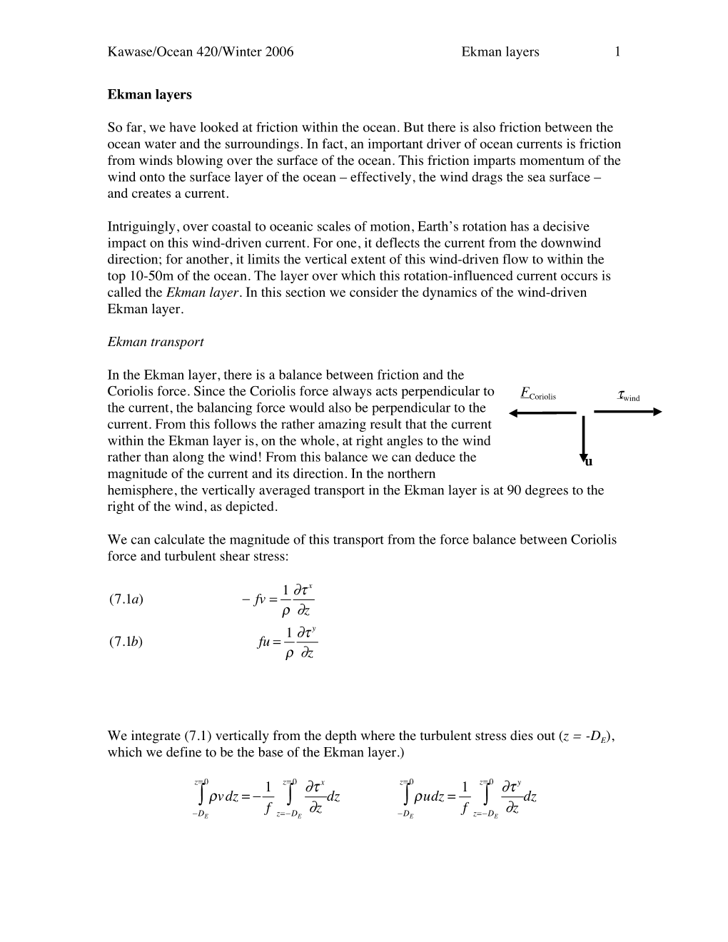 Kawase/Ocean 420/Winter 2006 Ekman Layers 1 Ekman Layers So