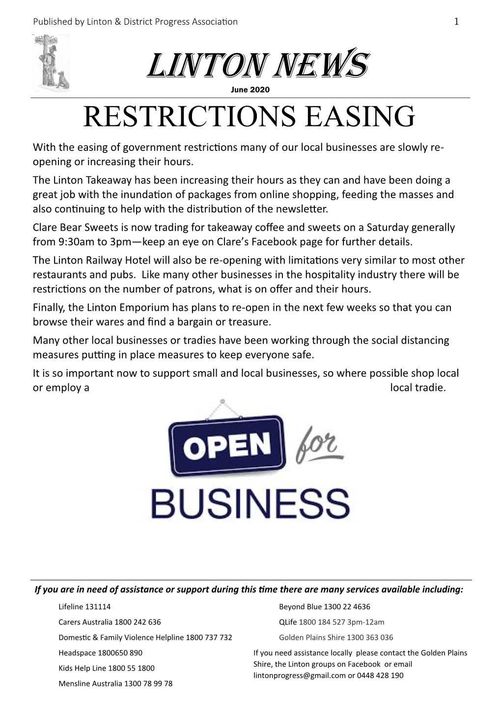 LINTON News June 2020 RESTRICTIONS EASING with the Easing of Government Restrictions Many of Our Local Businesses Are Slowly Re- Opening Or Increasing Their Hours