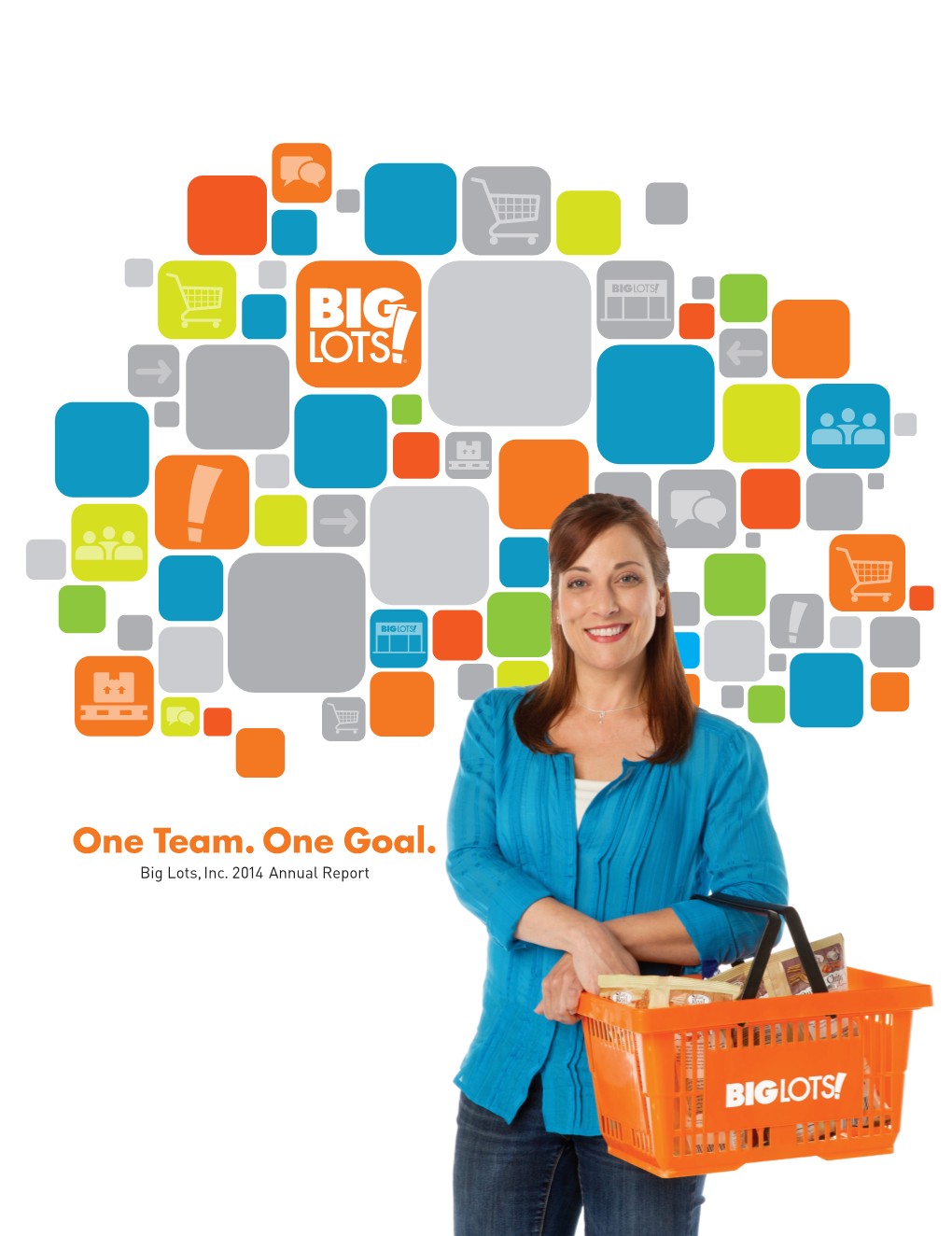 One Team. One Goal. Big Lots, Inc