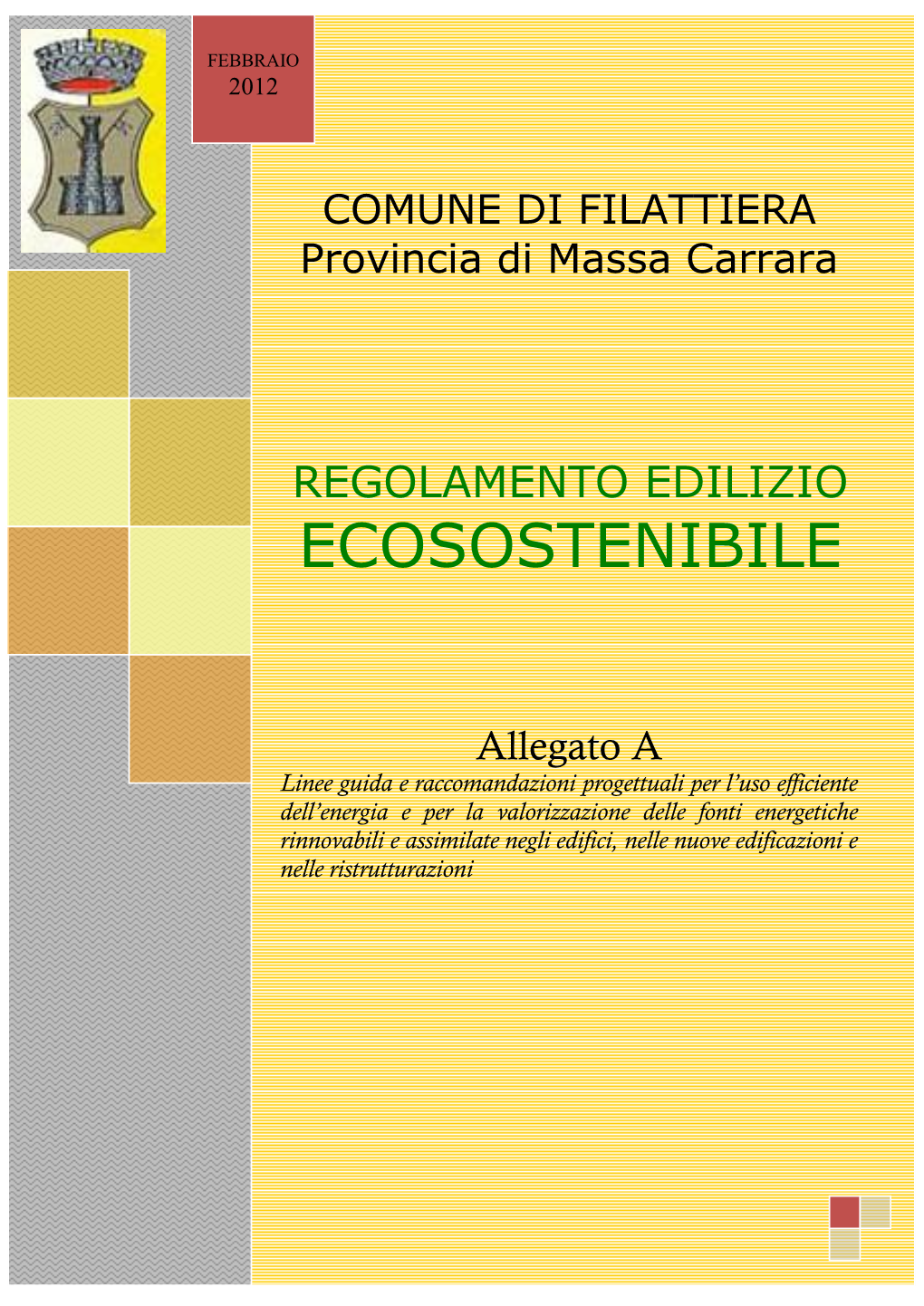 Allegato a Linee Guida E Raccomandazioni Progettuali Per L’Uso Efficiente Dell’Energia E Per La Valorizzazione Delle Fonti Energetiche