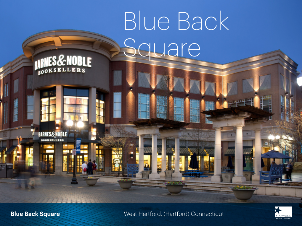 Blue Back Square West Hartford, (Hartford) Connecticut West Hartford’S Downtown WINDSOR LOCKS, CT