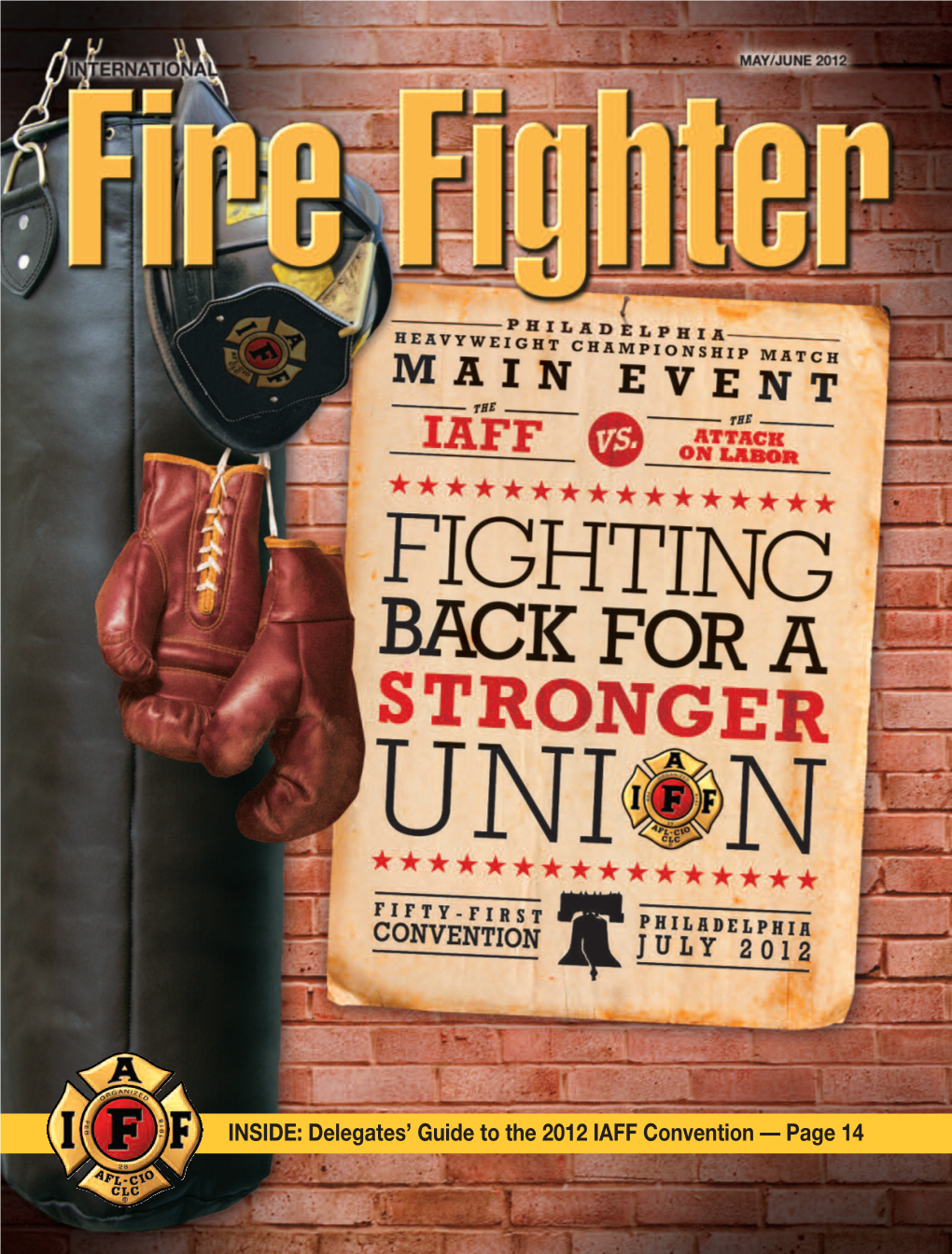 INSIDE: Delegates' Guide to the 2012 IAFF Convention — Page 14