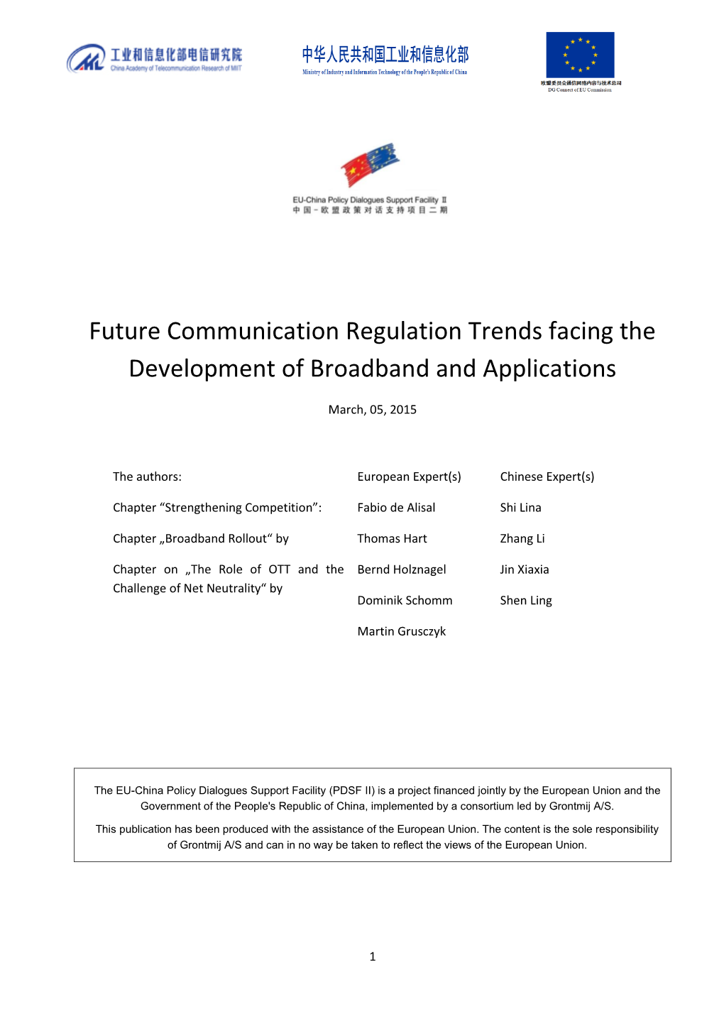 Future Communication Regulation Trends Facing the Development of Broadband and Applications