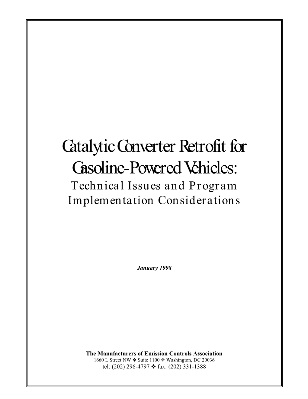 Catalytic Converter Retrofit for Gasoline-Powered Vehicles: Technical Issues and Program Implementation Considerations