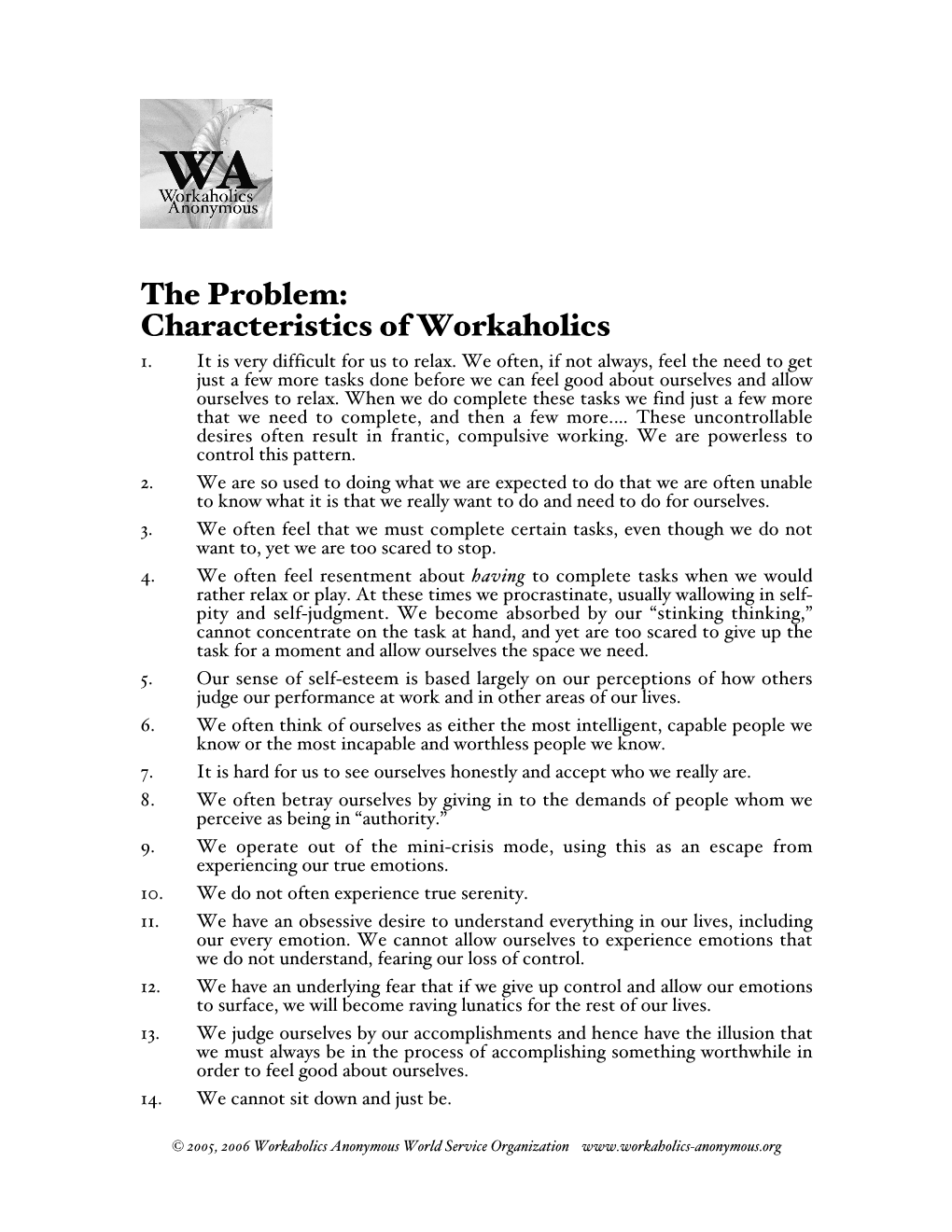 The Problem: Characteristics of Workaholics 1