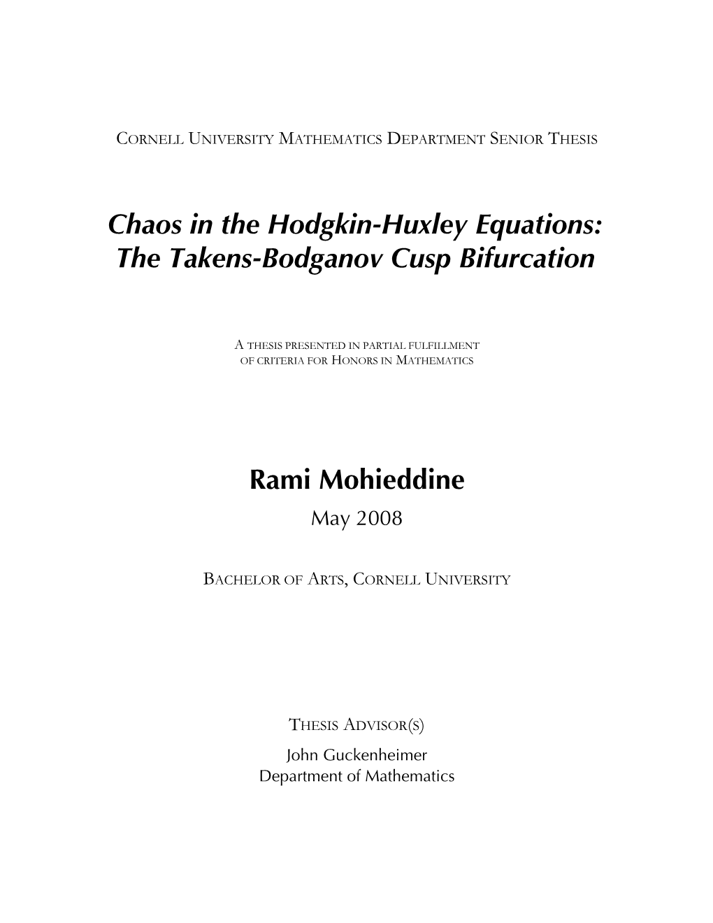 Chaos in the Hodgkin-Huxley Equations: the Takens-Bodganov Cusp Bifurcation