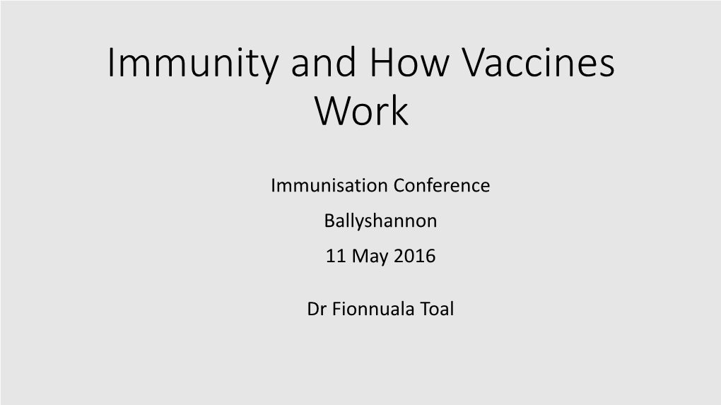 Immunity and How Vaccines Work