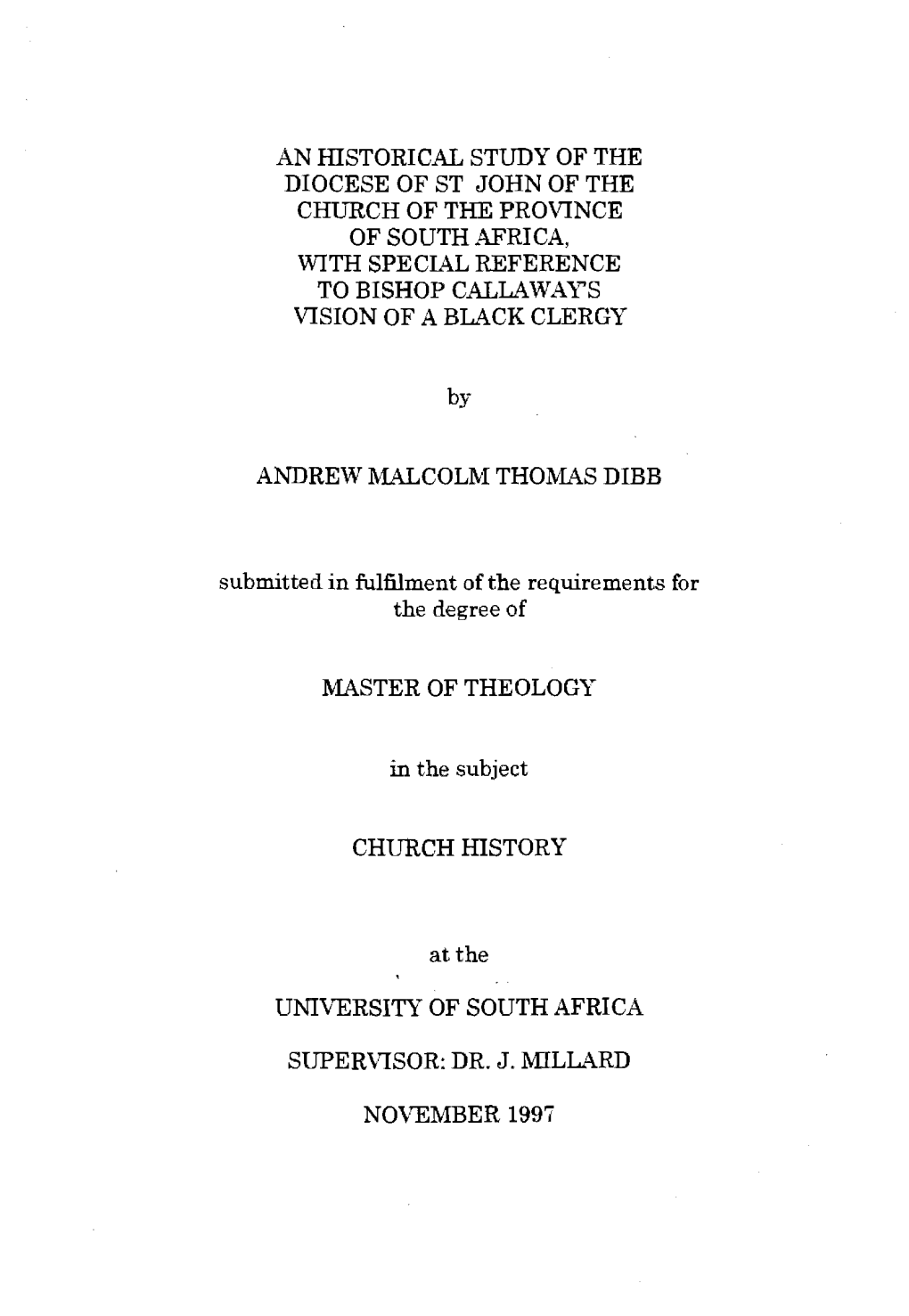 An Historical Study of the Diocese of St John of the Church of the Province of South Africa, with Special Reference to Bishop Calla Ways Vision of a Black Clergy