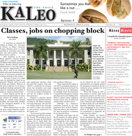 Classes, Jobs on Chopping Block Mānoa Minute Compiled by Glendalyn Junio Kris Derego Associate News Editor News Editor