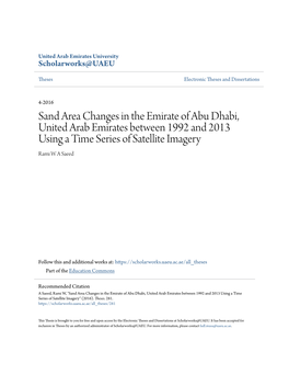 Sand Area Changes in the Emirate of Abu Dhabi, United Arab Emirates Between 1992 and 2013 Using a Time Series of Satellite Imagery Rami W a Saeed