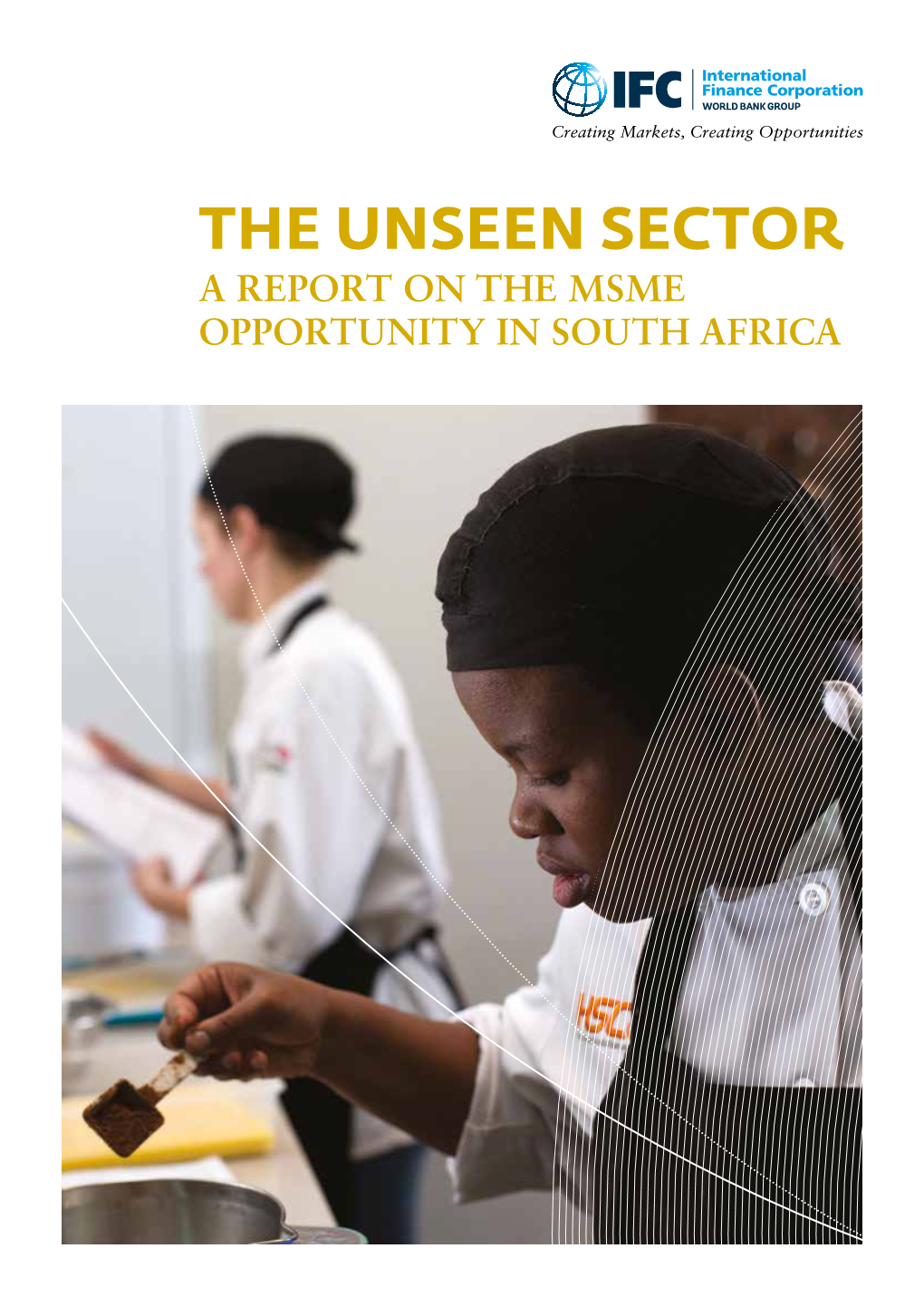 The Unseen Sector: a Report on the MSME Opportunity in South Africa