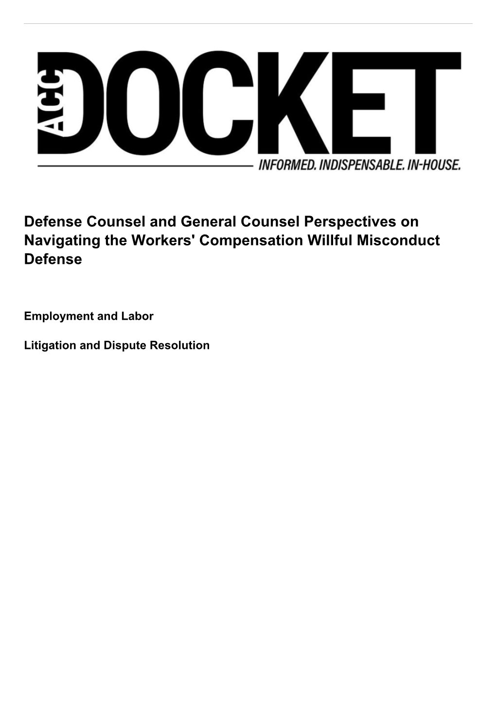 Defense Counsel and General Counsel Perspectives on Navigating the Workers' Compensation Willful Misconduct Defense