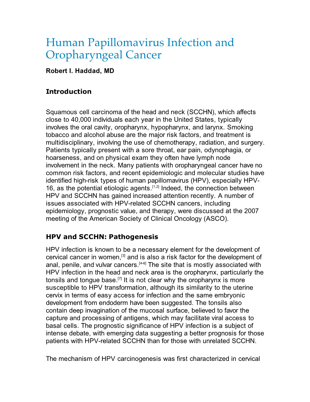 Human Papillomavirus Infection and Oropharyngeal Cancer Robert I