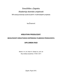 Sveučilište U Zagrebu Akademija Dramske Umjetnosti MA Studij Produkcije Audiovizualnih I Multimedijskih Projekata