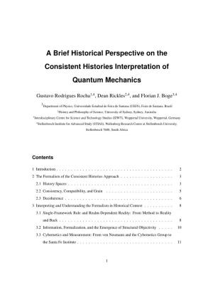 A Brief Historical Perspective on the Consistent Histories Interpretation of Quantum Mechanics