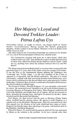 Her Majesty's Loyal and Devoted Trekker Leader: Petrus Lafras Uys Voortrekker History, As Taught at Schools, Was Largely Based on Gustav Preller's Voortrekkermense