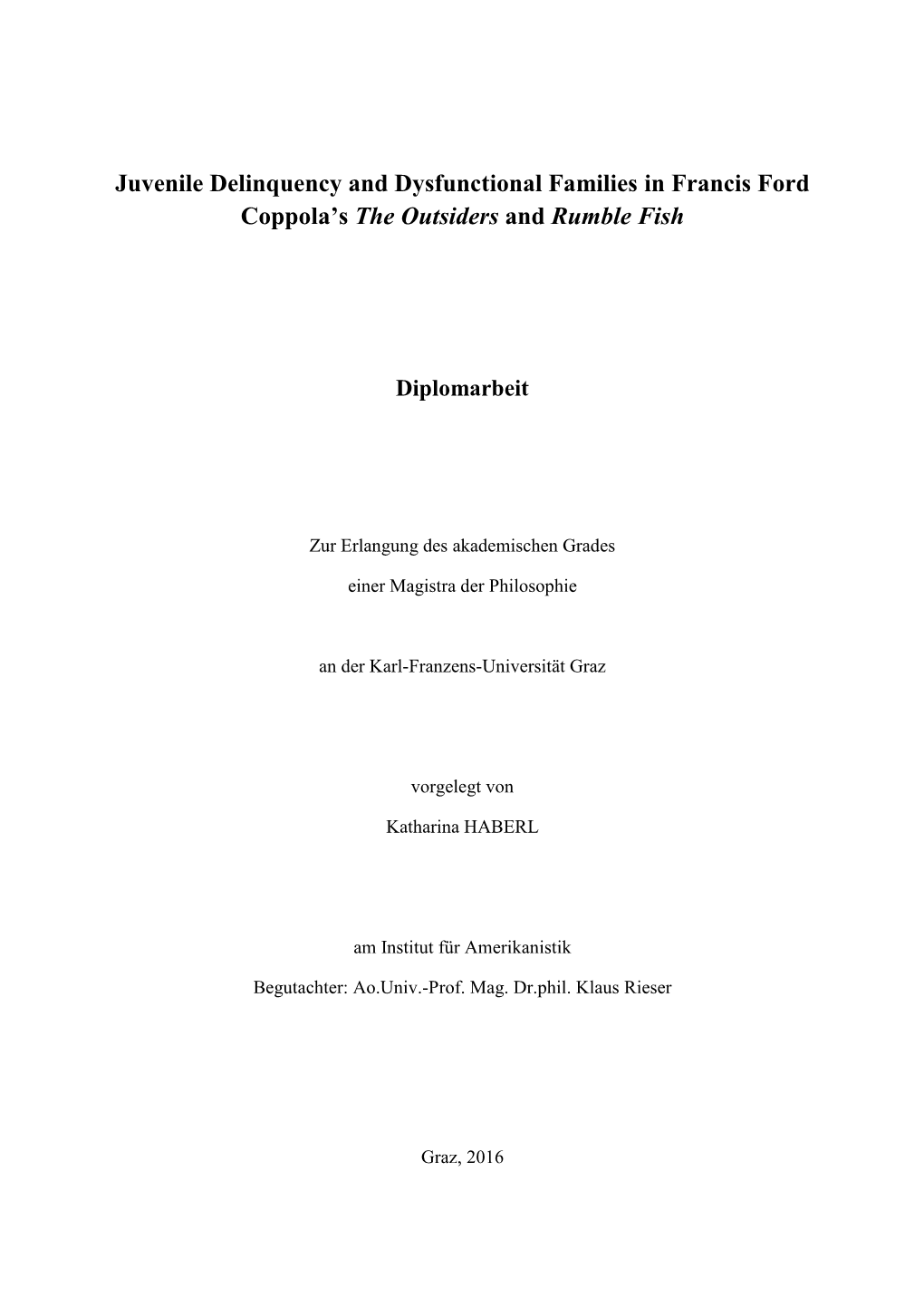 Juvenile Delinquency and Dysfunctional Families in Francis Ford Coppola’S the Outsiders and Rumble Fish