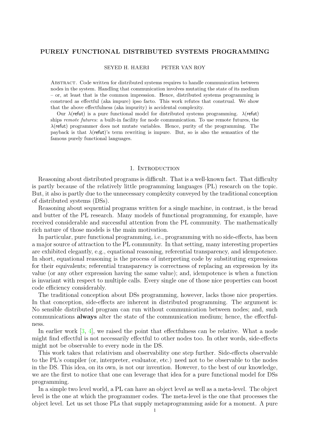 PURELY FUNCTIONAL DISTRIBUTED SYSTEMS PROGRAMMING 1. Introduction Reasoning About Distributed Programs Is Difficult. That Is