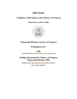 Papers of Sid Caesar [Finding Aid]. Library of Congress. [PDF Rendered 2005-12-06.111932.71]