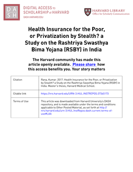 Health Insurance for the Poor, Or Privatization by Stealth? a Study on the Rashtriya Swasthya Bima Yojana (RSBY) in India