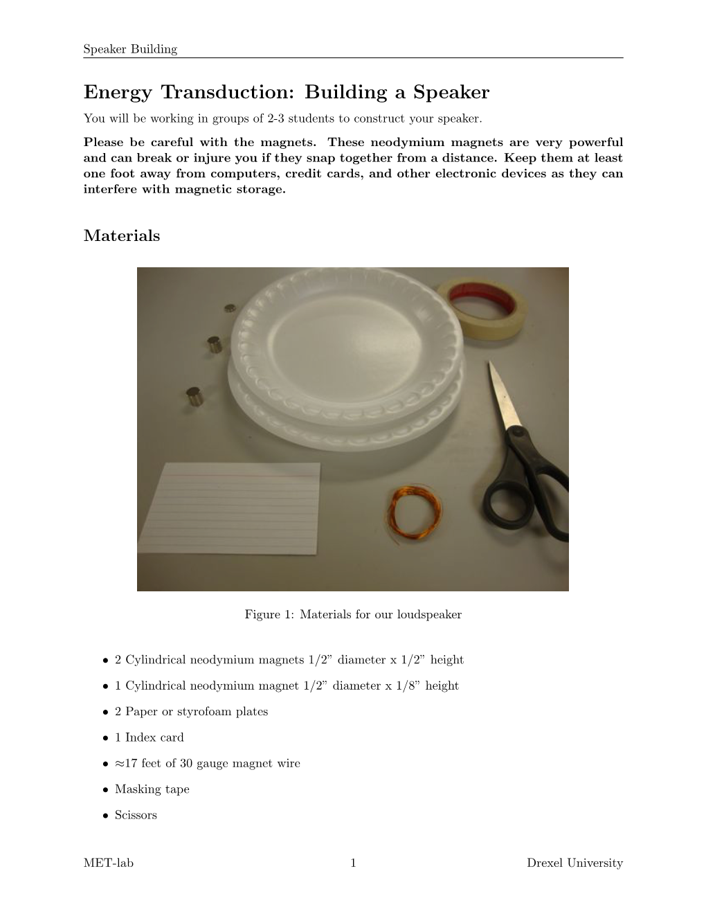 Energy Transduction: Building a Speaker You Will Be Working in Groups of 2-3 Students to Construct Your Speaker