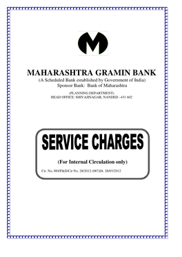 MAHARASHTRA GRAMIN BANK (A Scheduled Bank Established by Government of India) Sponsor Bank: Bank of Maharashtra