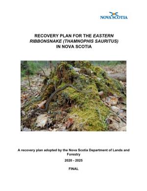 Recovery Plan for the Eastern Ribbonsnake (Thamnophis Sauritus) in Nova Scotia