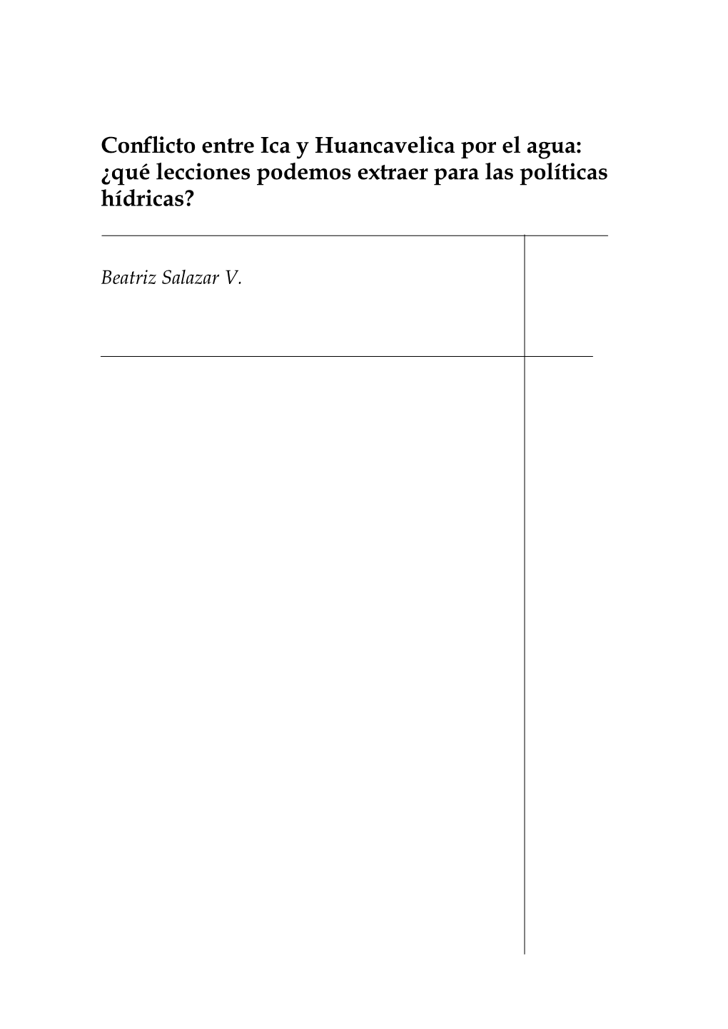 Conflicto Entre Ica Y Huancavelica Por El Agua: ¿Qué Lecciones Podemos Extraer Para Las Políticas Hídricas?