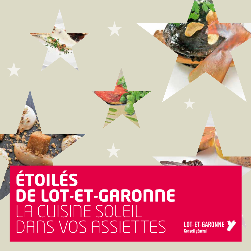 Étoilés De Lot-Et-Garonne La Cuisine Soleil Dans Vos Assiettes