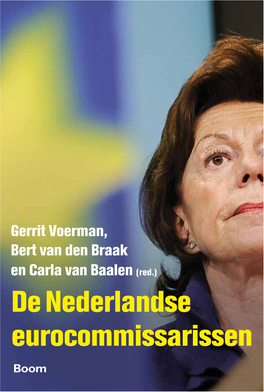De Nederlandse Eurocommissarissen De Nederlandse Eurocommissarissen