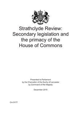 Cm 9177 – Strathclyde Review: Secondary Legislation