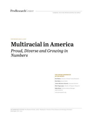 Multiracial in America Proud, Diverse and Growing in Numbers