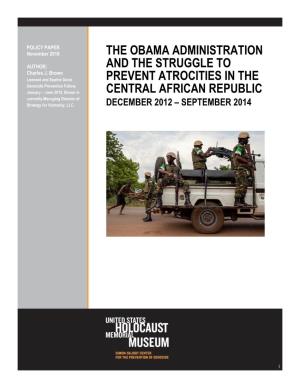 The Obama Administration and the Struggles to Prevent Atrocities in the Central African Republic