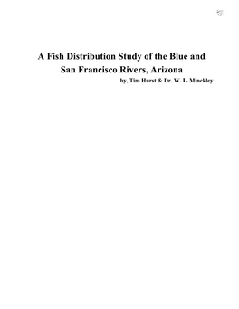 A Fish Distribution Study of the Blue and San Francisco Rivers, Arizona By, Tim Hurst & Dr