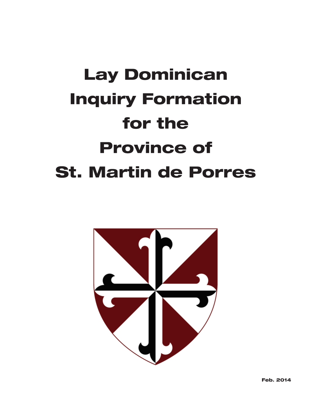 Lay Dominican Inquiry Formation for the Province of St. Martin De Porres