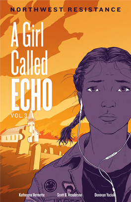 NORTHWEST RESISTANCE a Girl Called ECHO VOL