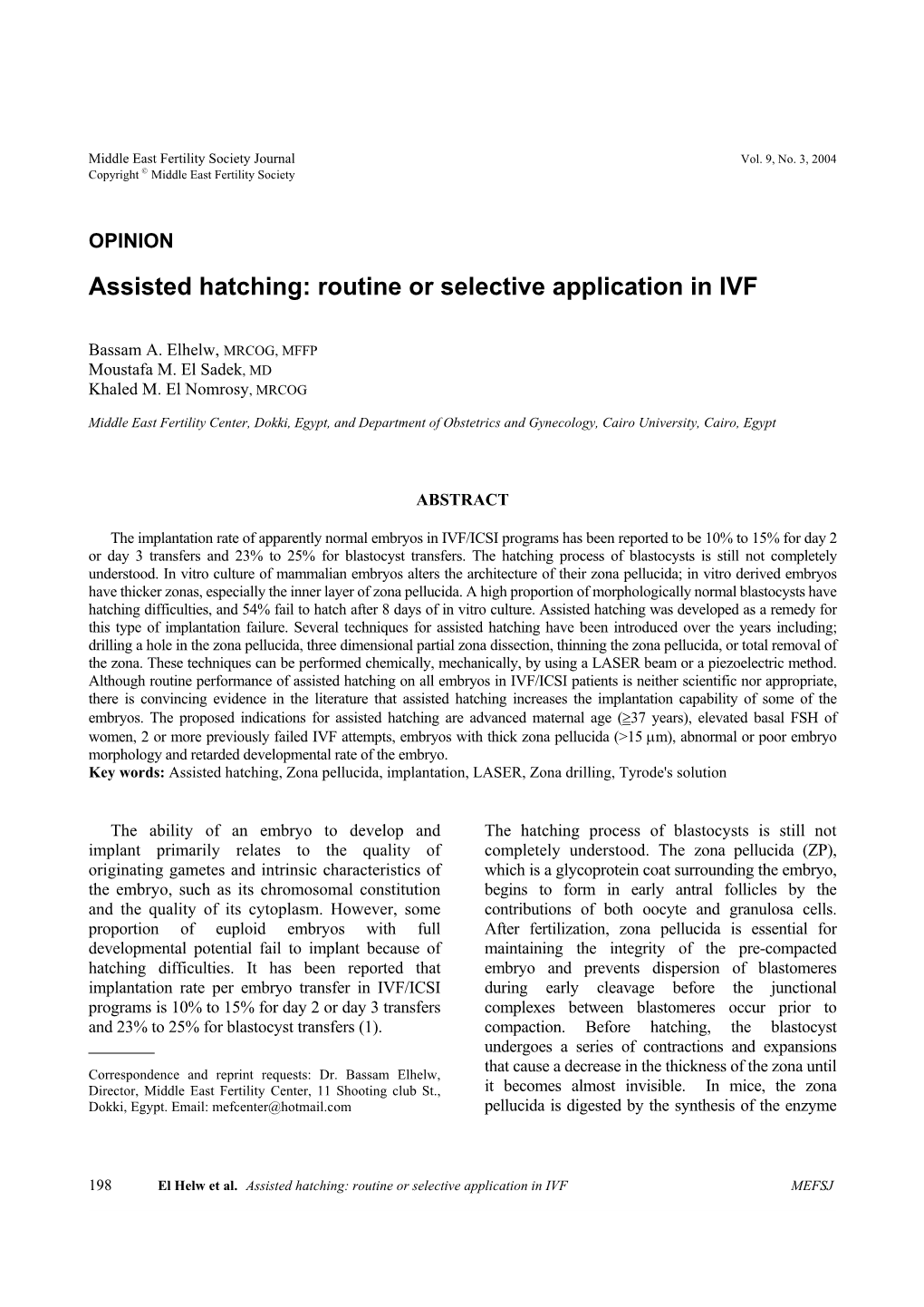 Assisted Hatching: Routine Or Selective Application in IVF