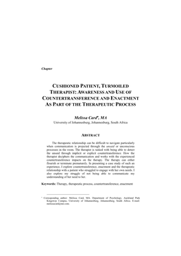 Cushioned Patient, Turmoiled Therapist:Awareness and Use of Countertransference and Enactment As Part of the Therapeutic Process