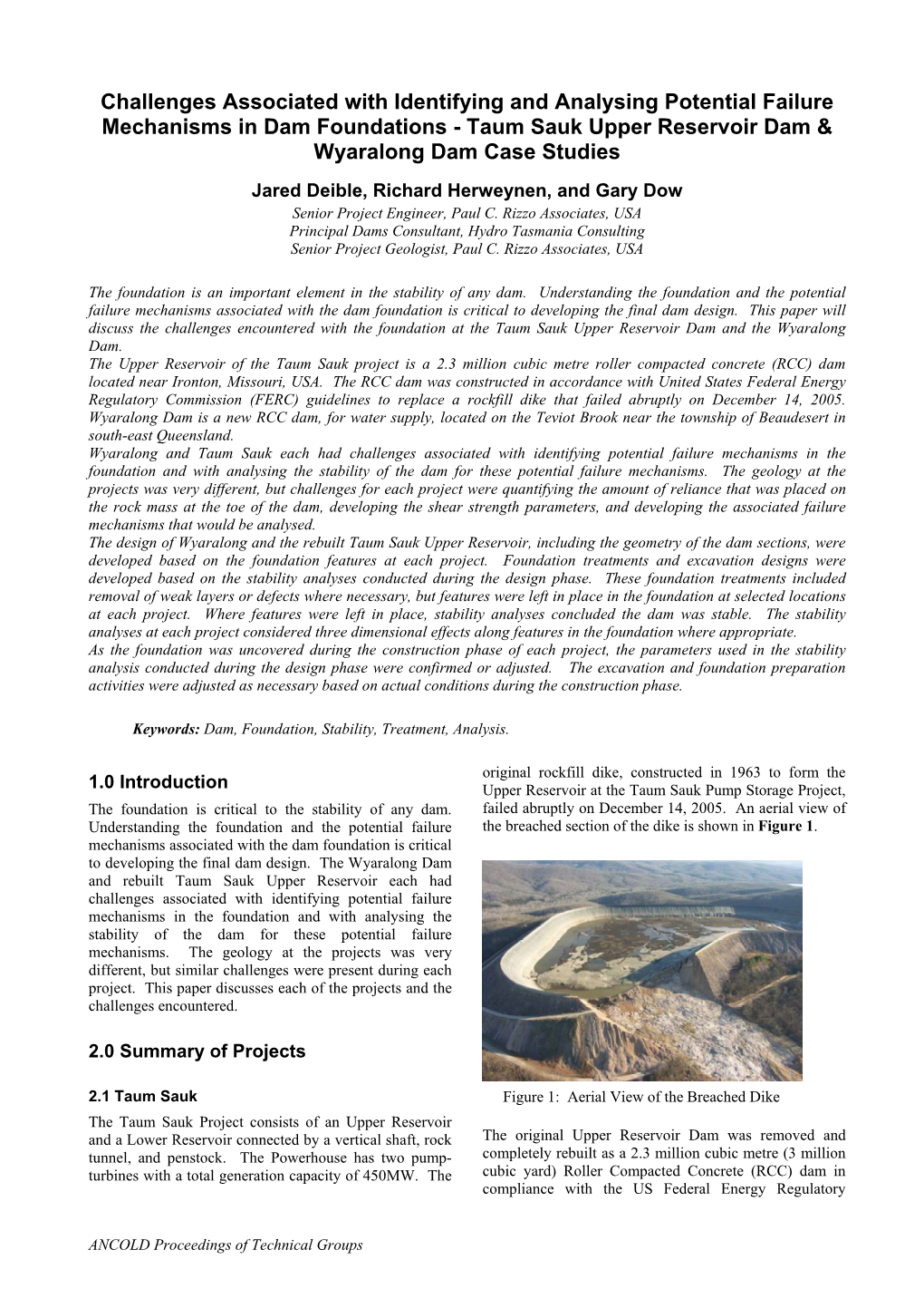 Taum Sauk Upper Reservoir Dam & Wyaralong Dam Case Studies Jared Deible, Richard Herweynen, and Gary Dow Senior Project Engineer, Paul C