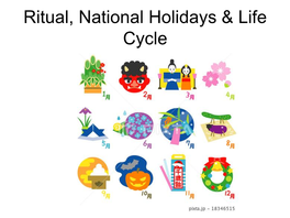 Ritual, National Holidays & Life Cycle