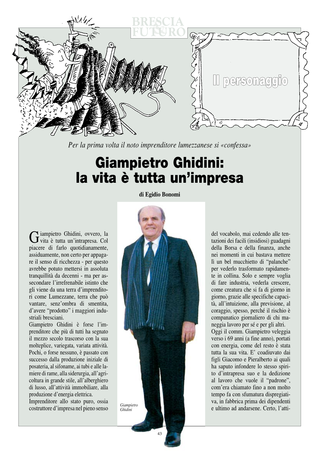 Giampietro Ghidini: La Vita È Tutta Un'impresa