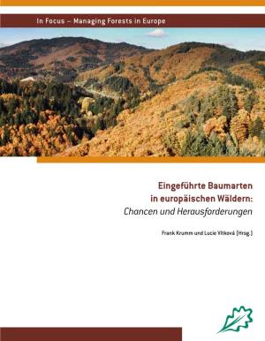 Eingeführte Baumarten in Europäischen Wäldern: Chancen Und Herausforderungen