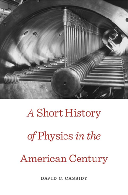 A Short History of Physics in the American Century