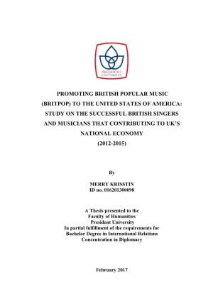 Britpop) to the United States of America: Study on the Successful British Singers and Musicians That Contributing to Uk’S National Economy (2012-2015)