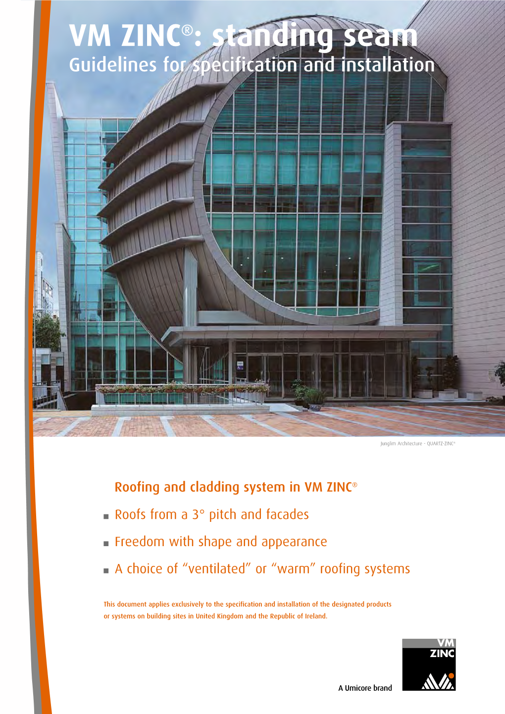 VM ZINC®: Standing Seam Guidelines for Specification and Installation