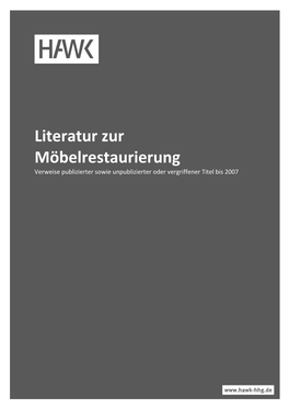 Literatur Zur Möbelrestaurierung“ Beinhaltet Rund 790 Einträge Veröffentlichter Literatur, Hochschularbeiten Und Sog