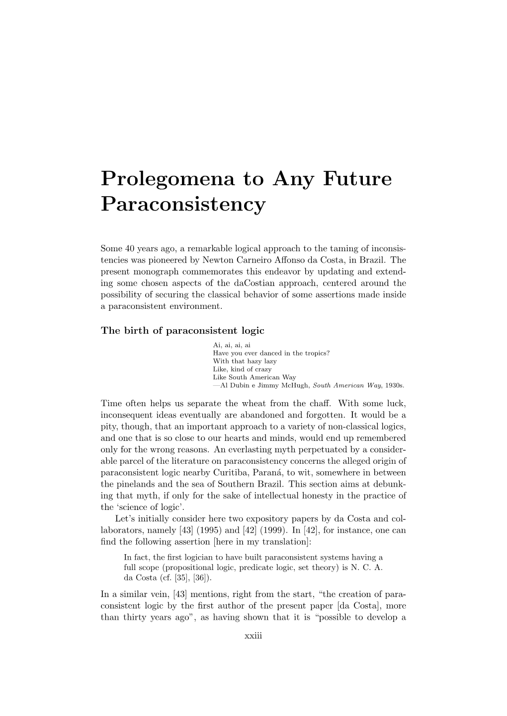 Prolegomena to Any Future Paraconsistency