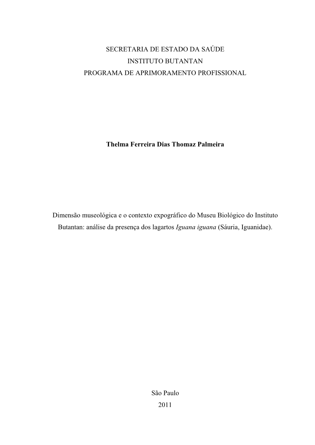 Secretaria De Estado Da Saúde Instituto Butantan Programa De Aprimoramento Profissional