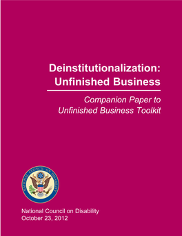 Deinstitutionalization: Unfinished Business Companion Paper to Unfinished Business Toolkit